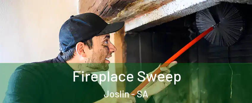  Fireplace Sweep Joslin - SA