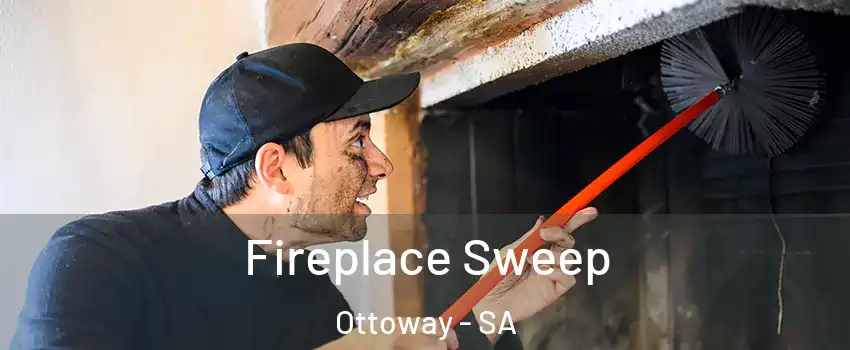 Fireplace Sweep Ottoway - SA