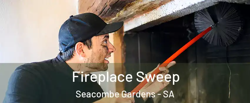 Fireplace Sweep Seacombe Gardens - SA
