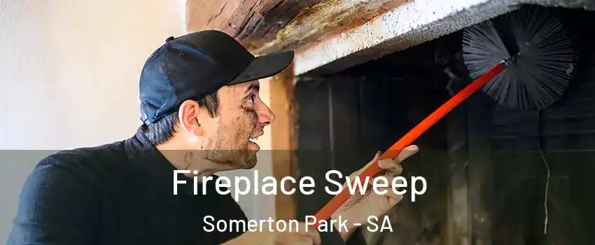 Fireplace Sweep Somerton Park - SA