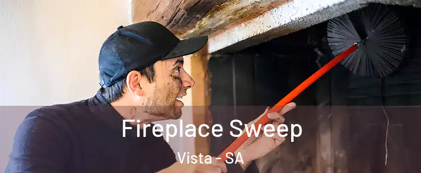 Fireplace Sweep Vista - SA