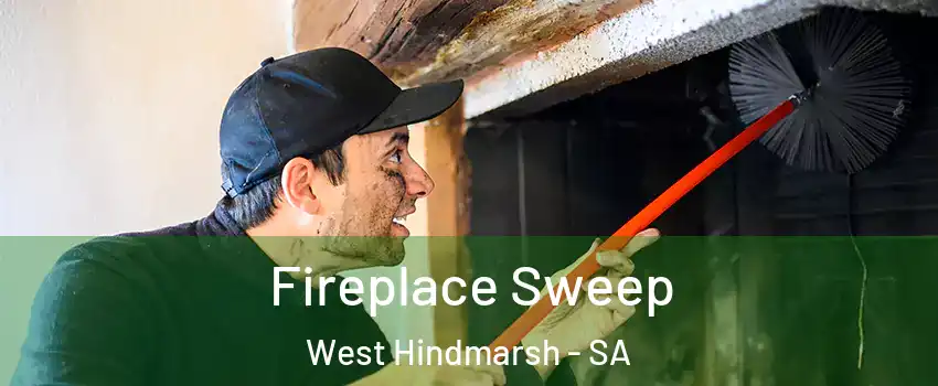  Fireplace Sweep West Hindmarsh - SA