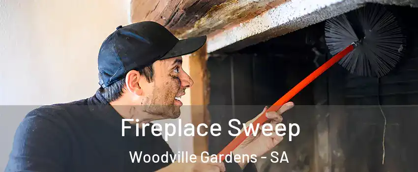 Fireplace Sweep Woodville Gardens - SA