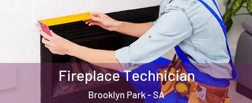  Fireplace Technician Brooklyn Park - SA