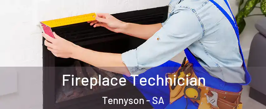 Fireplace Technician Tennyson - SA
