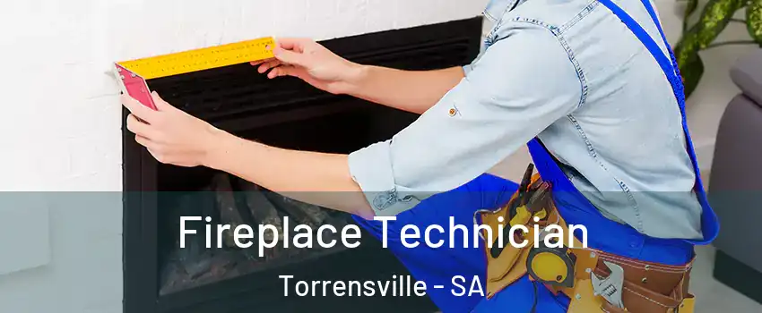  Fireplace Technician Torrensville - SA