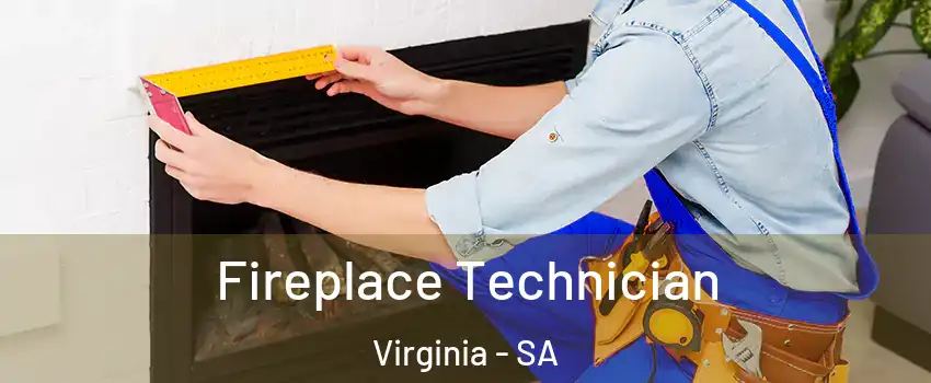 Fireplace Technician Virginia - SA