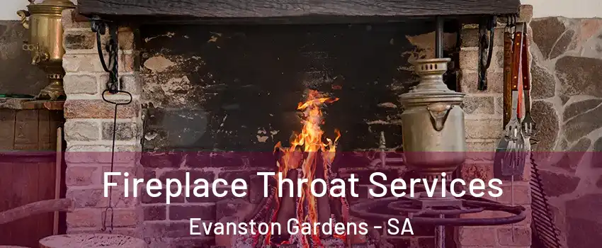 Fireplace Throat Services Evanston Gardens - SA