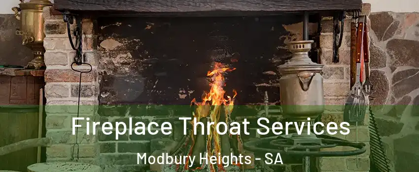 Fireplace Throat Services Modbury Heights - SA