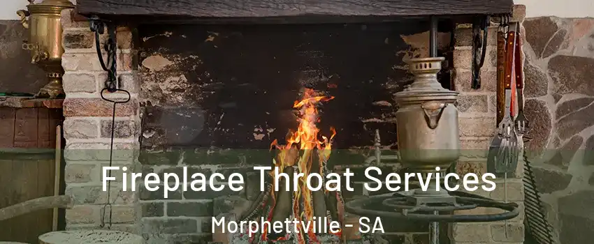 Fireplace Throat Services Morphettville - SA