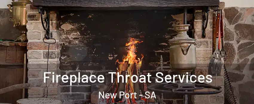 Fireplace Throat Services New Port - SA