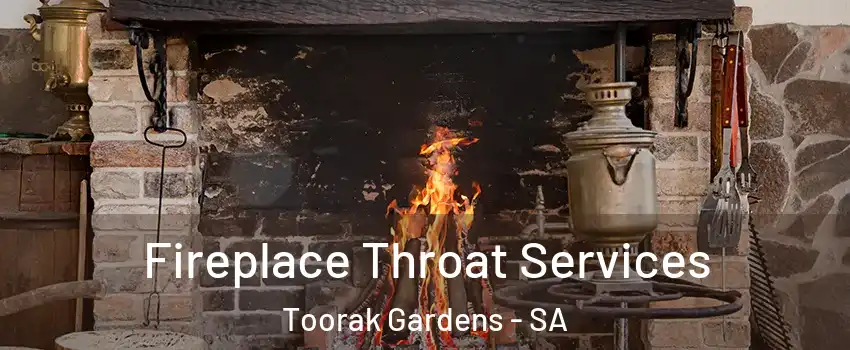 Fireplace Throat Services Toorak Gardens - SA