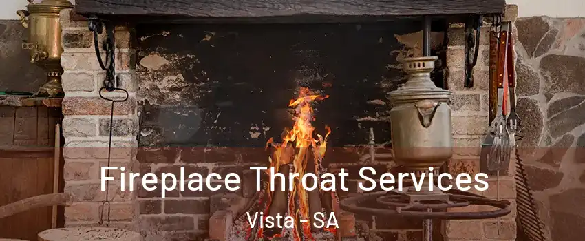 Fireplace Throat Services Vista - SA