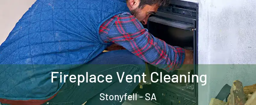 Fireplace Vent Cleaning Stonyfell - SA