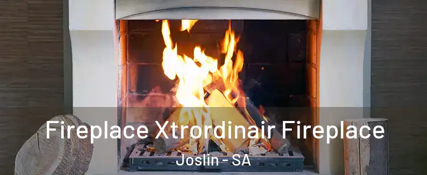 Fireplace Xtrordinair Fireplace Joslin - SA