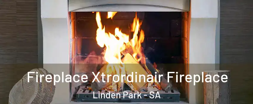 Fireplace Xtrordinair Fireplace Linden Park - SA