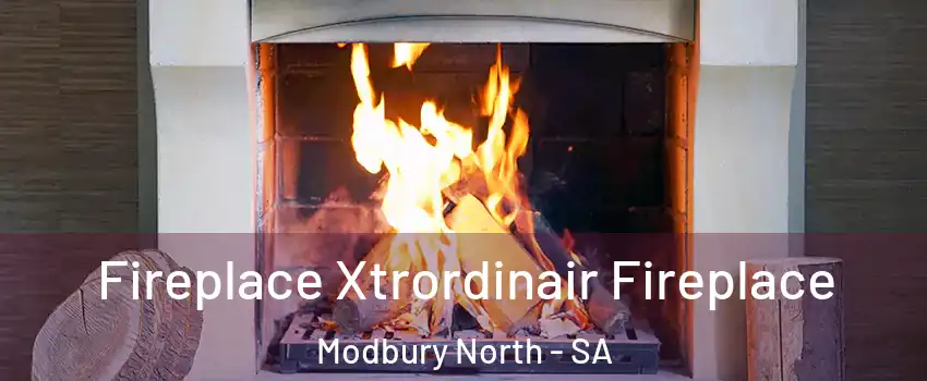 Fireplace Xtrordinair Fireplace Modbury North - SA