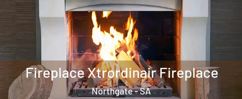 Fireplace Xtrordinair Fireplace Northgate - SA