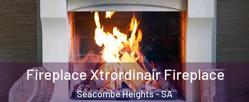 Fireplace Xtrordinair Fireplace Seacombe Heights - SA