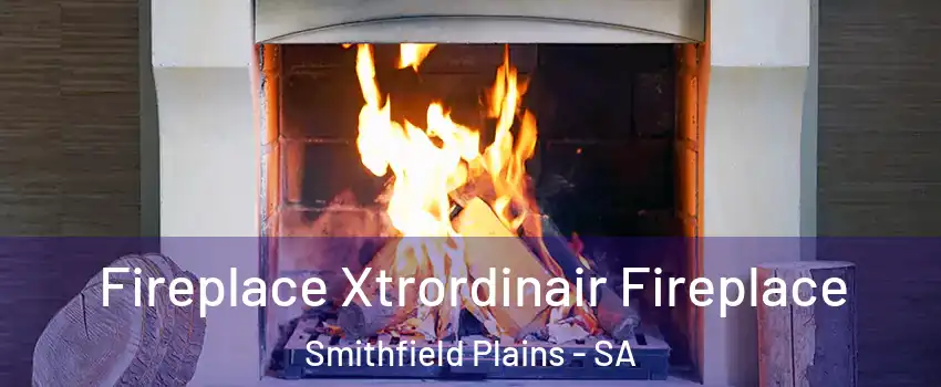 Fireplace Xtrordinair Fireplace Smithfield Plains - SA