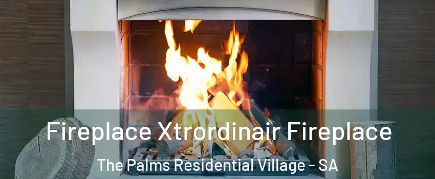 Fireplace Xtrordinair Fireplace The Palms Residential Village - SA