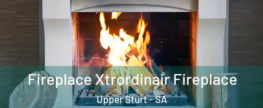 Fireplace Xtrordinair Fireplace Upper Sturt - SA