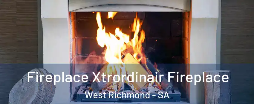 Fireplace Xtrordinair Fireplace West Richmond - SA