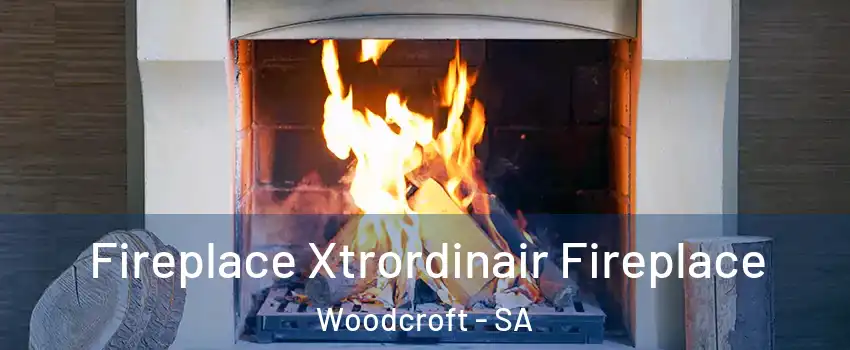 Fireplace Xtrordinair Fireplace Woodcroft - SA