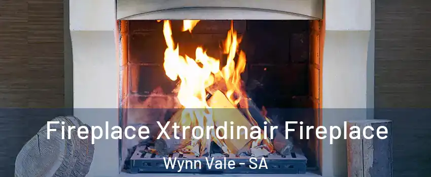Fireplace Xtrordinair Fireplace Wynn Vale - SA