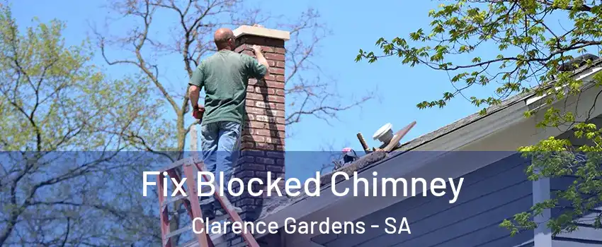  Fix Blocked Chimney Clarence Gardens - SA