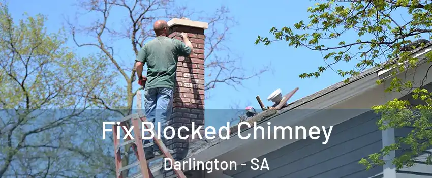 Fix Blocked Chimney Darlington - SA