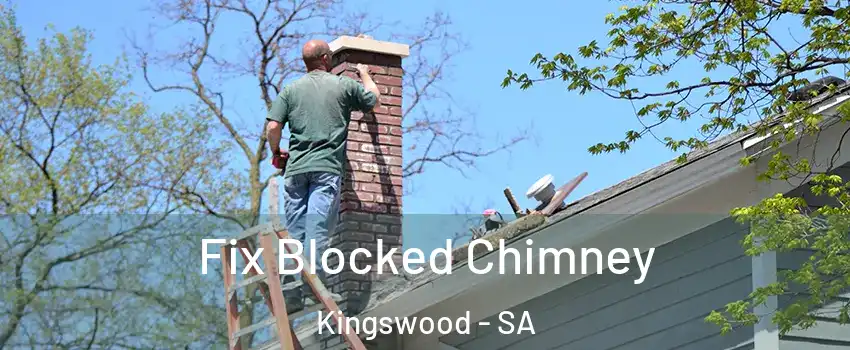 Fix Blocked Chimney Kingswood - SA