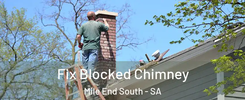 Fix Blocked Chimney Mile End South - SA