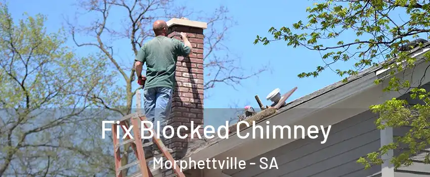 Fix Blocked Chimney Morphettville - SA