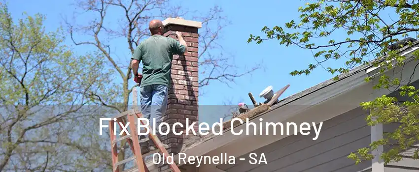Fix Blocked Chimney Old Reynella - SA