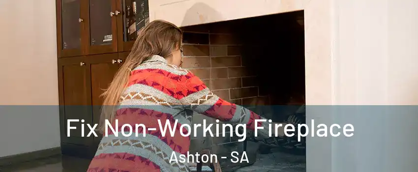  Fix Non-Working Fireplace Ashton - SA