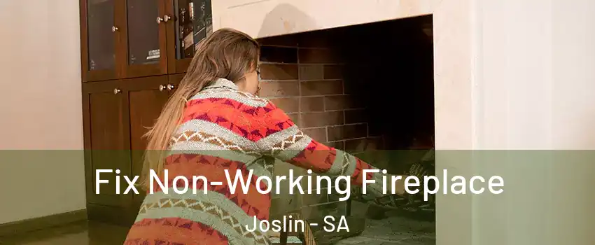  Fix Non-Working Fireplace Joslin - SA