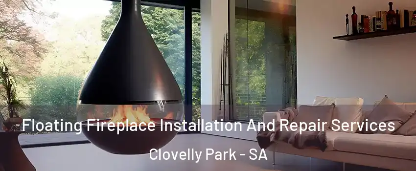  Floating Fireplace Installation And Repair Services Clovelly Park - SA