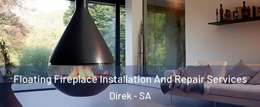 Floating Fireplace Installation And Repair Services Direk - SA