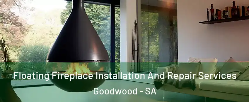  Floating Fireplace Installation And Repair Services Goodwood - SA