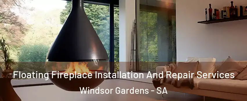 Floating Fireplace Installation And Repair Services Windsor Gardens - SA