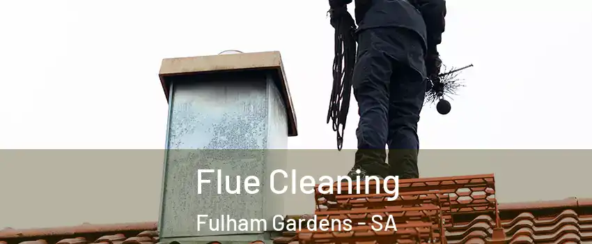  Flue Cleaning Fulham Gardens - SA