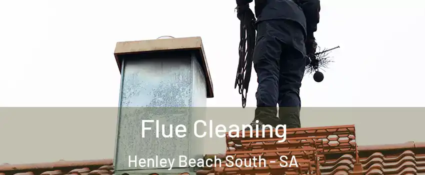  Flue Cleaning Henley Beach South - SA