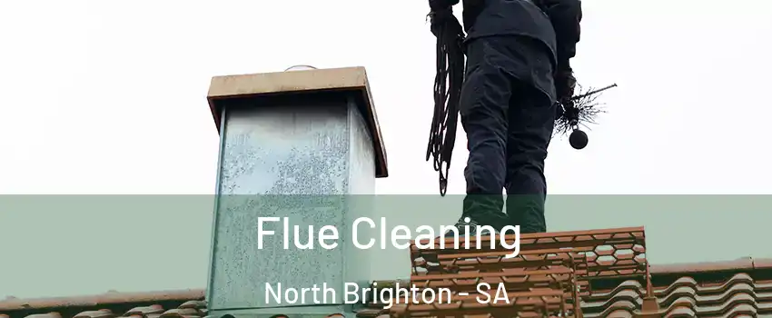 Flue Cleaning North Brighton - SA