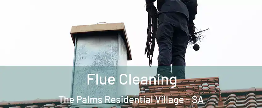 Flue Cleaning The Palms Residential Village - SA