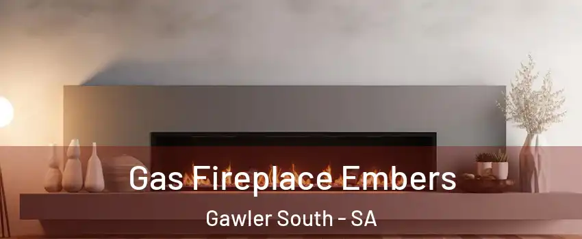  Gas Fireplace Embers Gawler South - SA