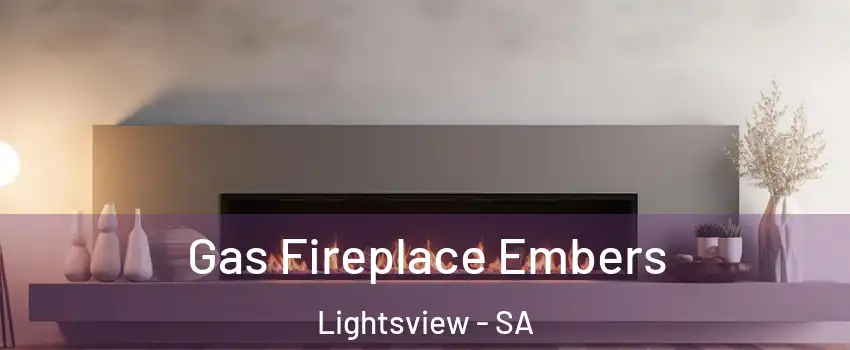 Gas Fireplace Embers Lightsview - SA
