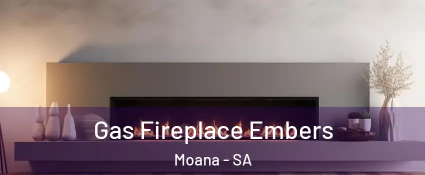Gas Fireplace Embers Moana - SA