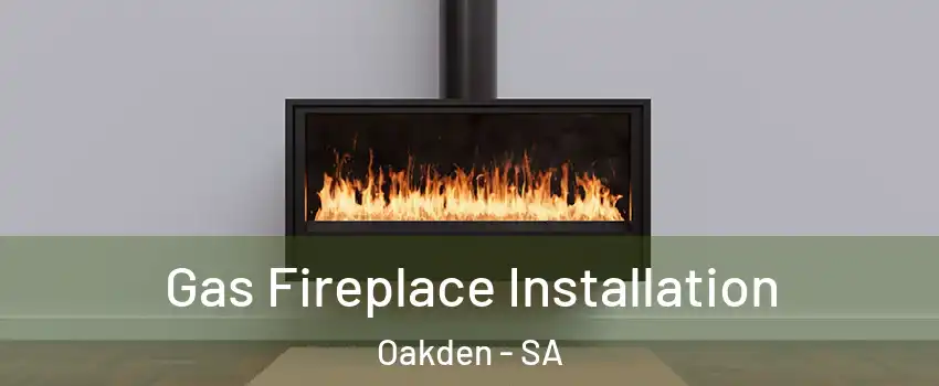 Gas Fireplace Installation Oakden - SA
