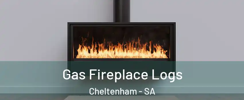 Gas Fireplace Logs Cheltenham - SA